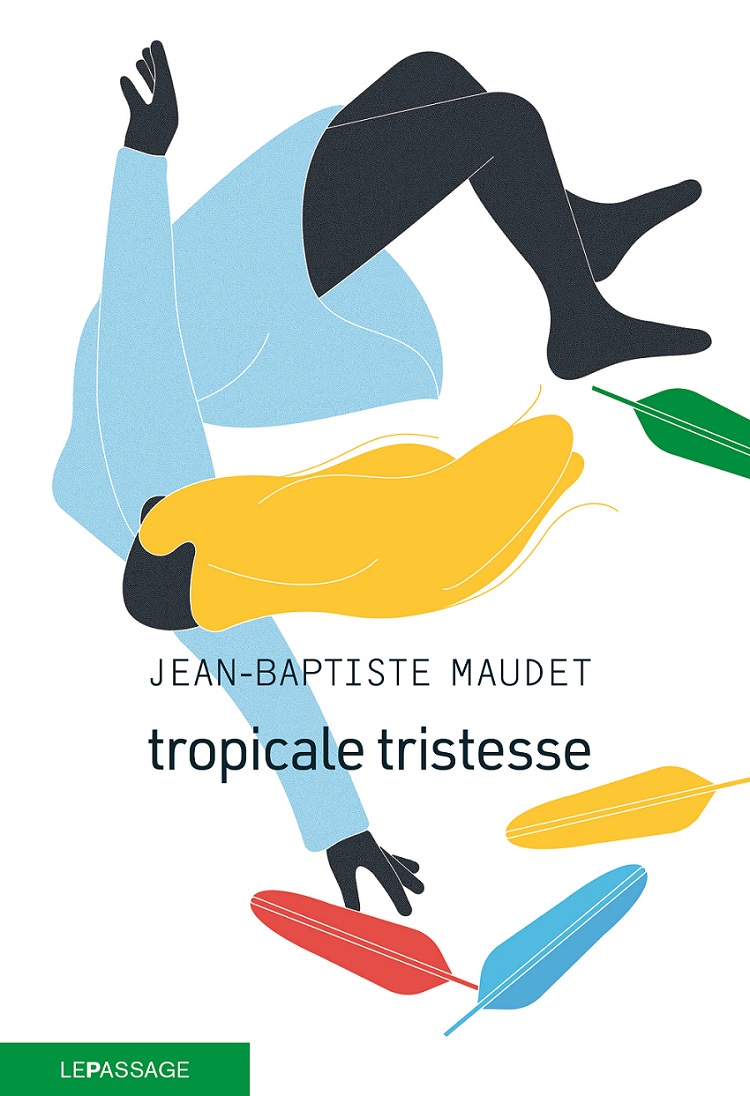 Tropicale tristesse Jean-Baptiste Maudet