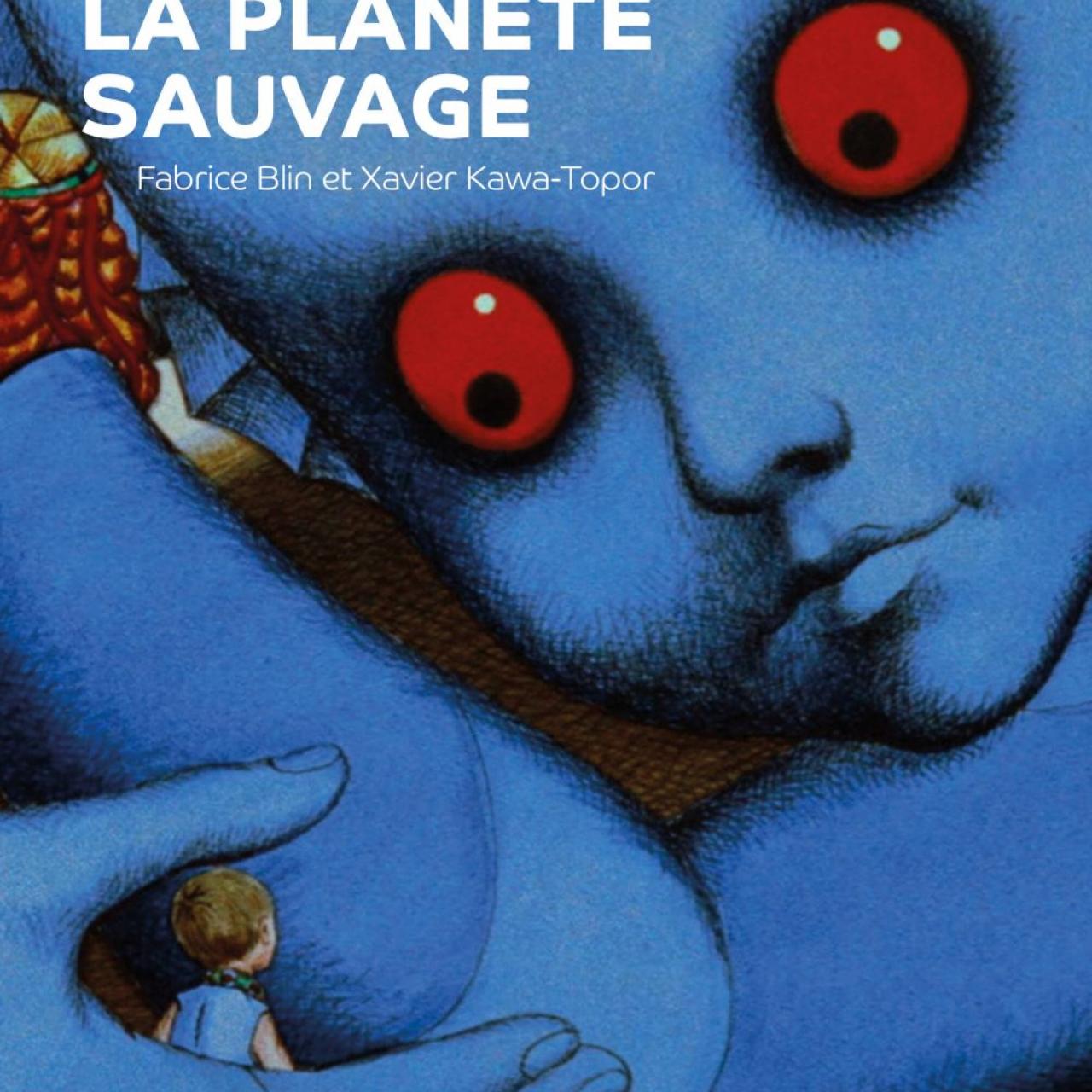 visuel L'Odyssée de la "Planète sauvage"