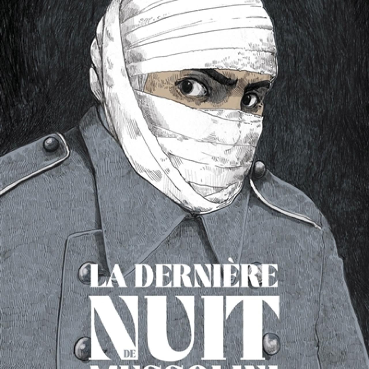 visuel La Dernière Nuit de Mussolini