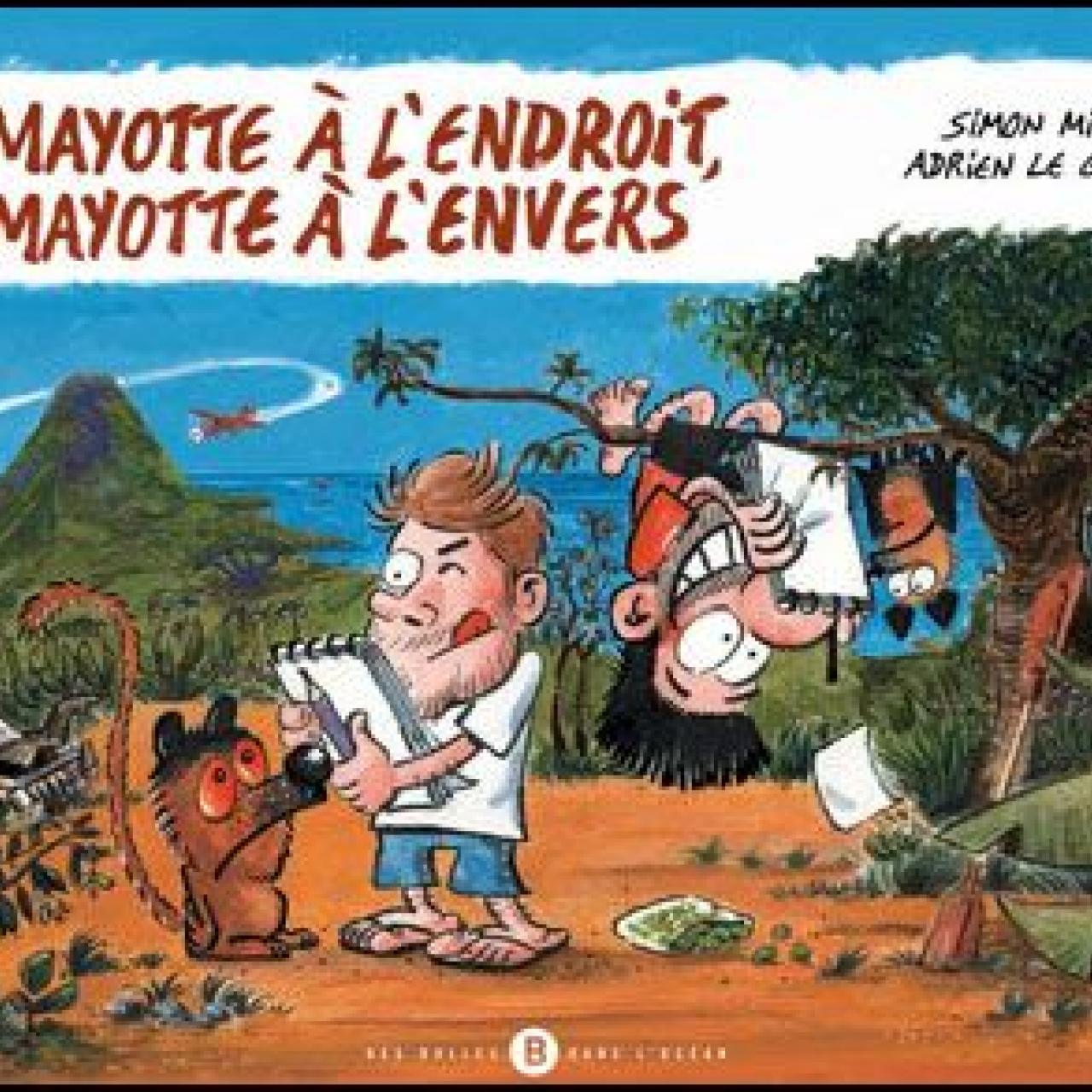 Mayotte à l'endroit, Mayotte à l'envers