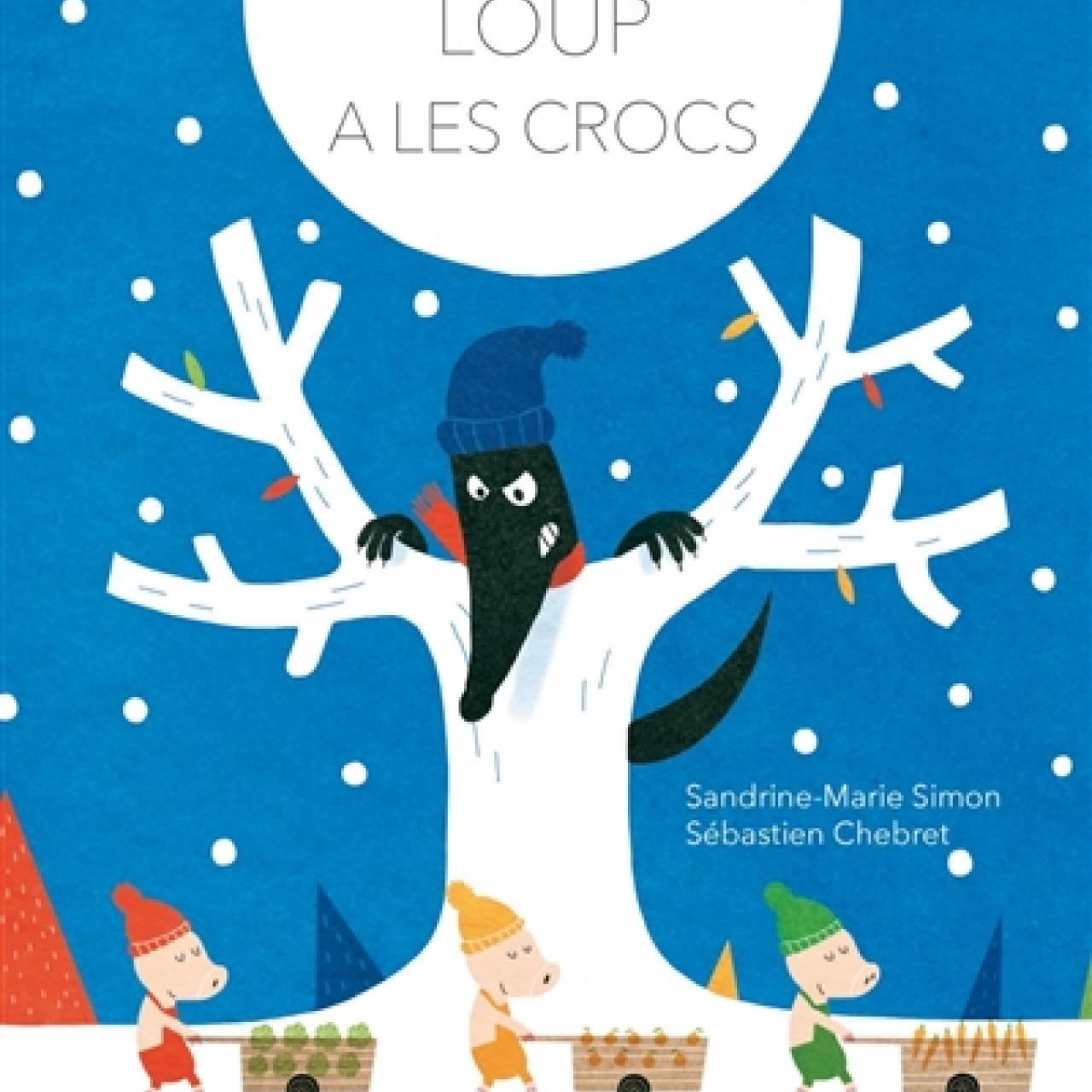 visuel Monsieur loup a les crocs