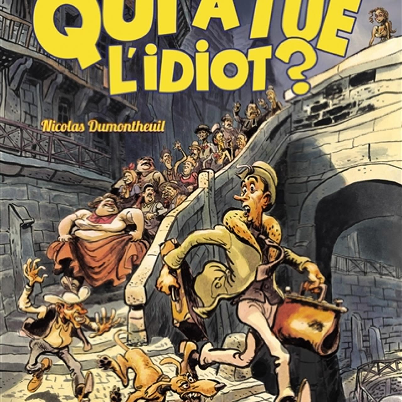 visuel Qui a tué l'idiot ?