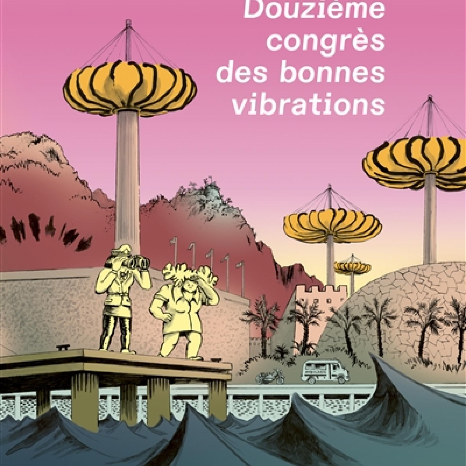 visuel Douzième congrès des bonnes vibrations