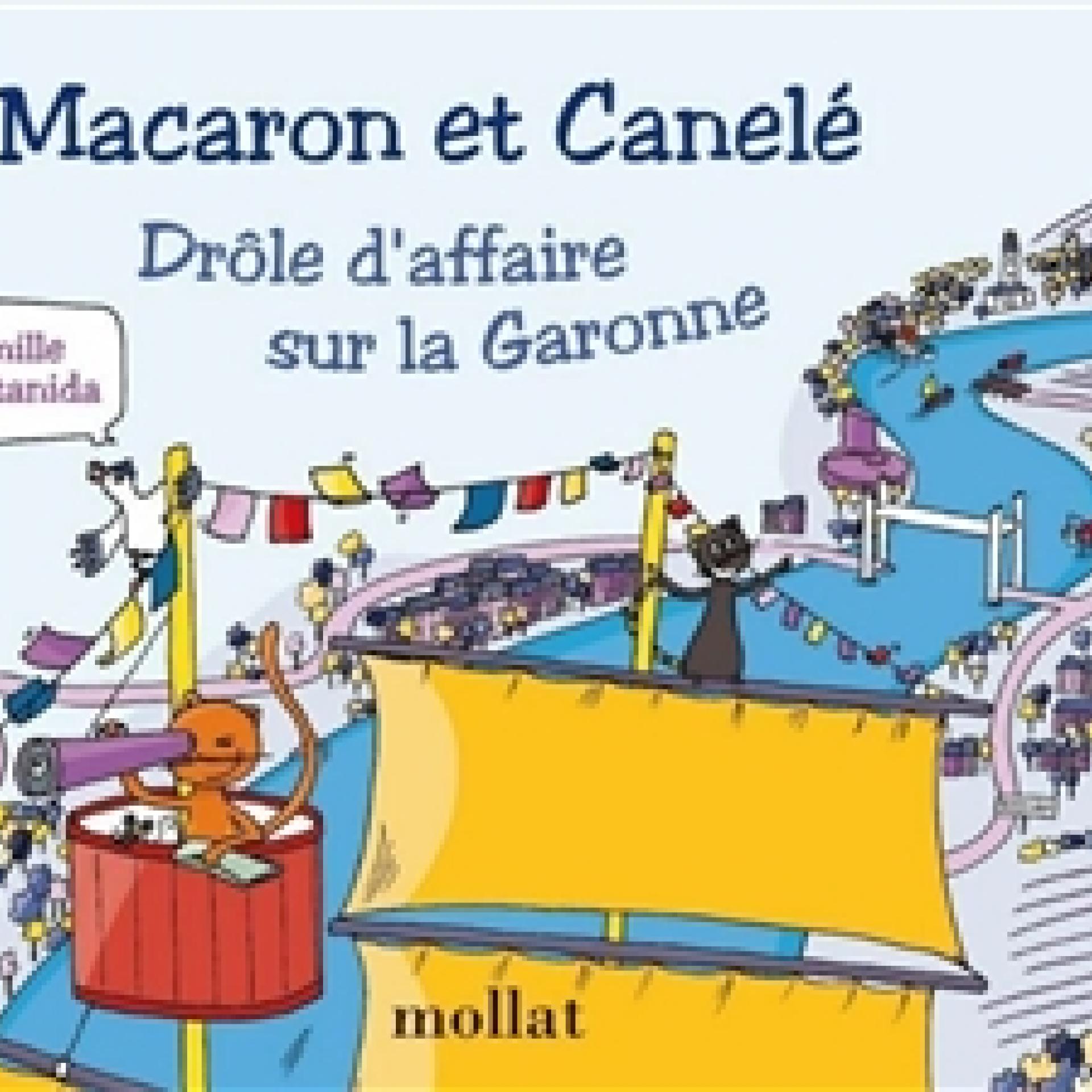visuel Macaron et Canelé : drôle d'affaire sur la Garonne