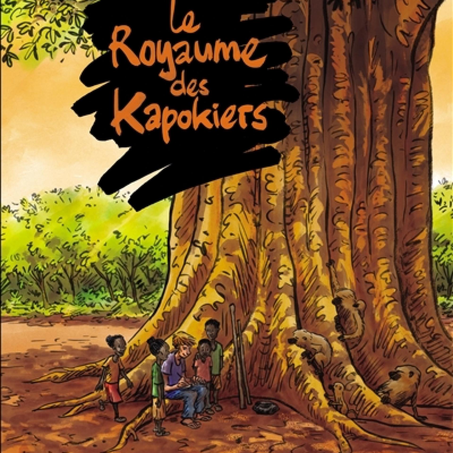 visuel Le Royaume des kapokiers