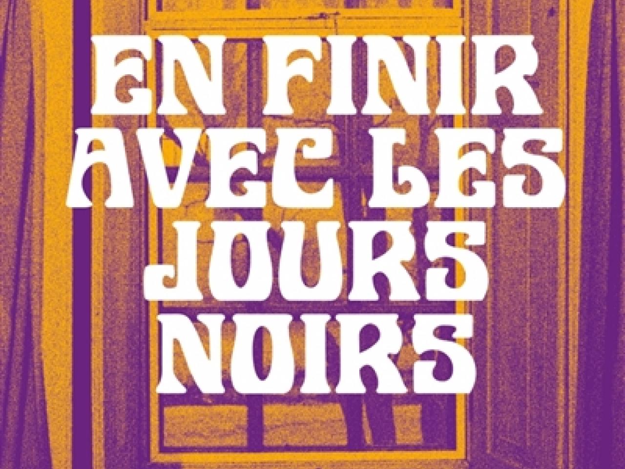 visuel En finir avec les jours noirs
