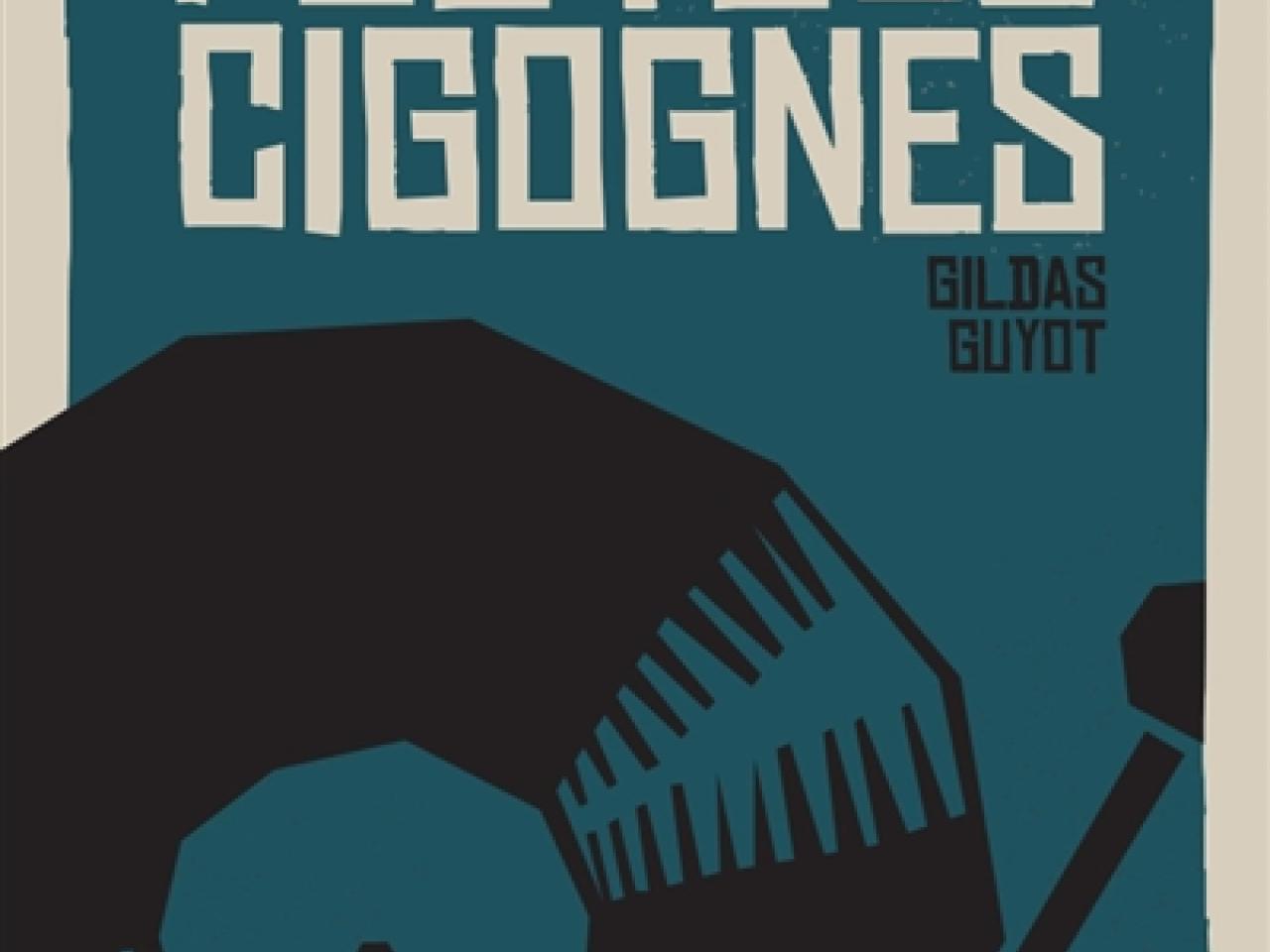 visuel Foutues cigognes