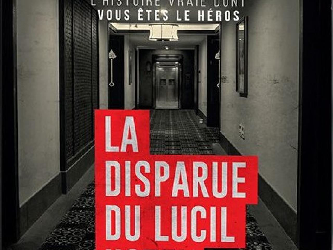 visuel La Disparue du Lucil Hotel