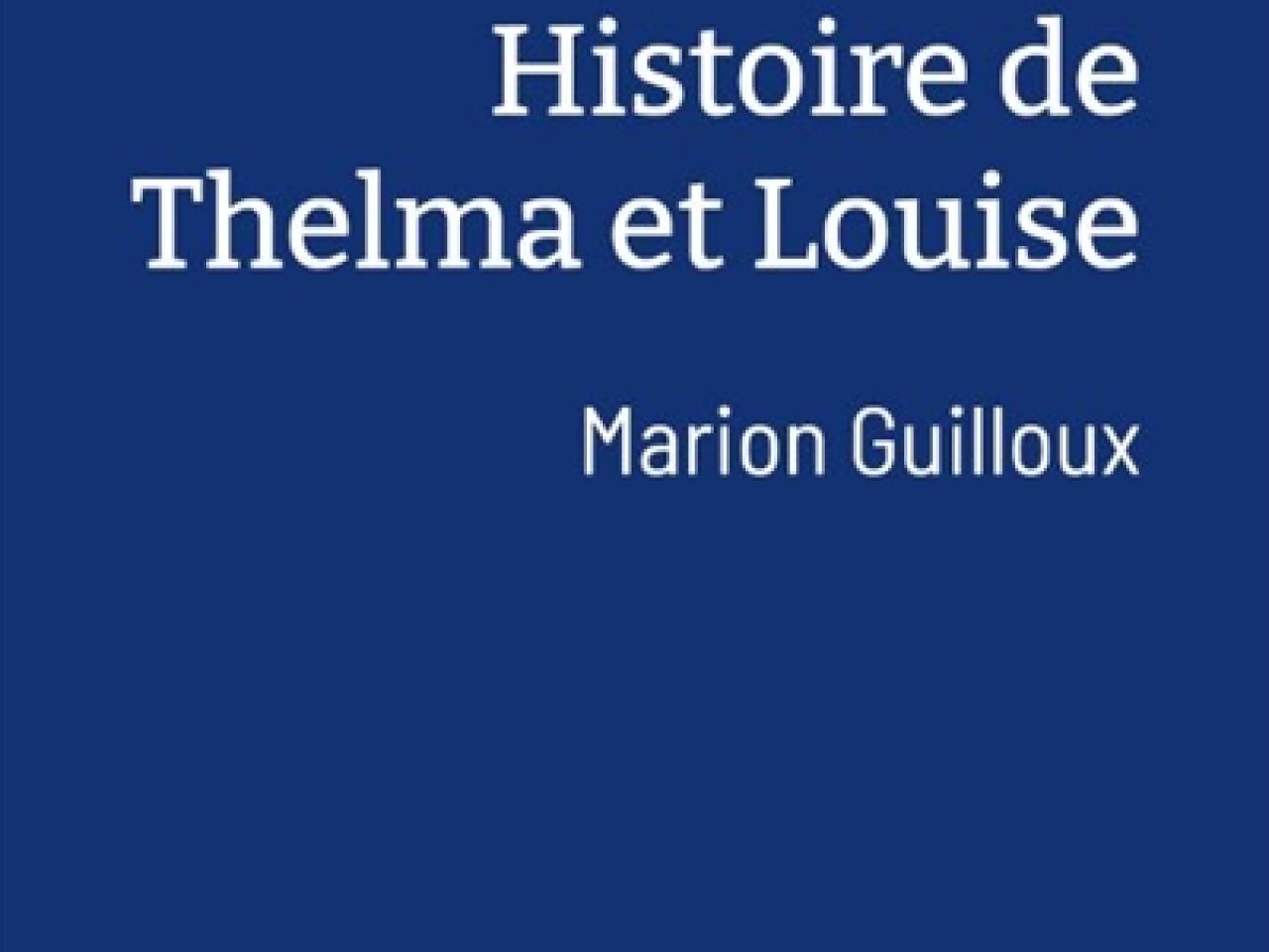 visuel La Véritable Histoire de Thelma et Louise