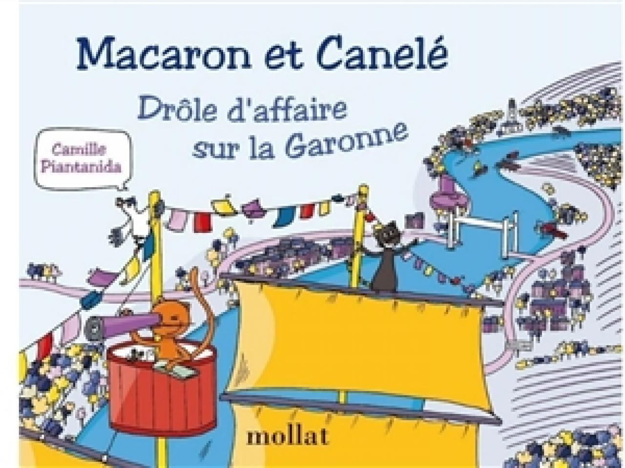 visuel Macaron et Canelé : drôle d'affaire sur la Garonne