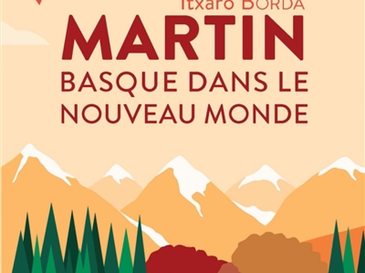 visuel Martin : basque dans le nouveau monde