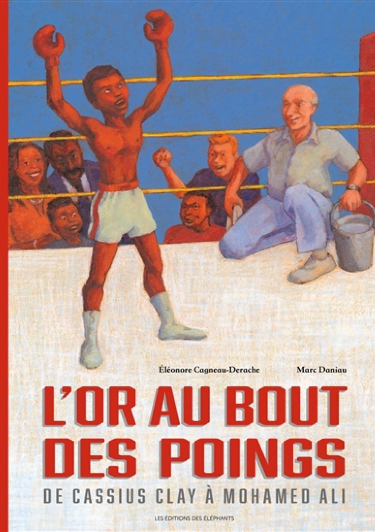 visuel De l'or au bout des poings : de Casius Clay à Mohamed Ali