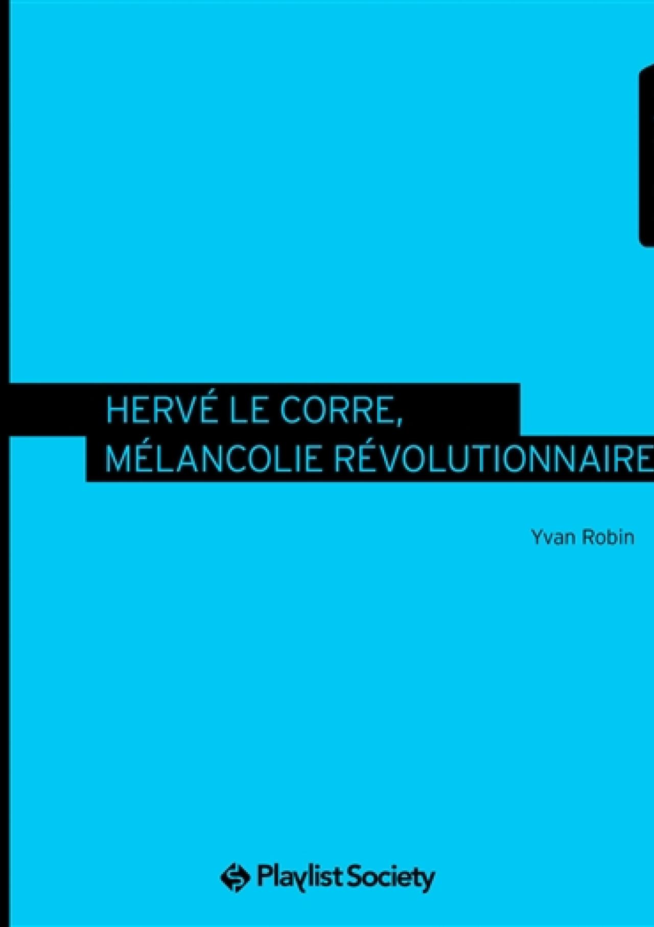 visuel Hervé Le Corre, mélancolie révolutionnaire