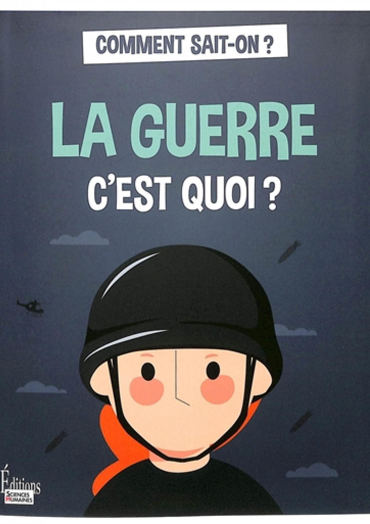 visuel La Guerre, c'est quoi ?