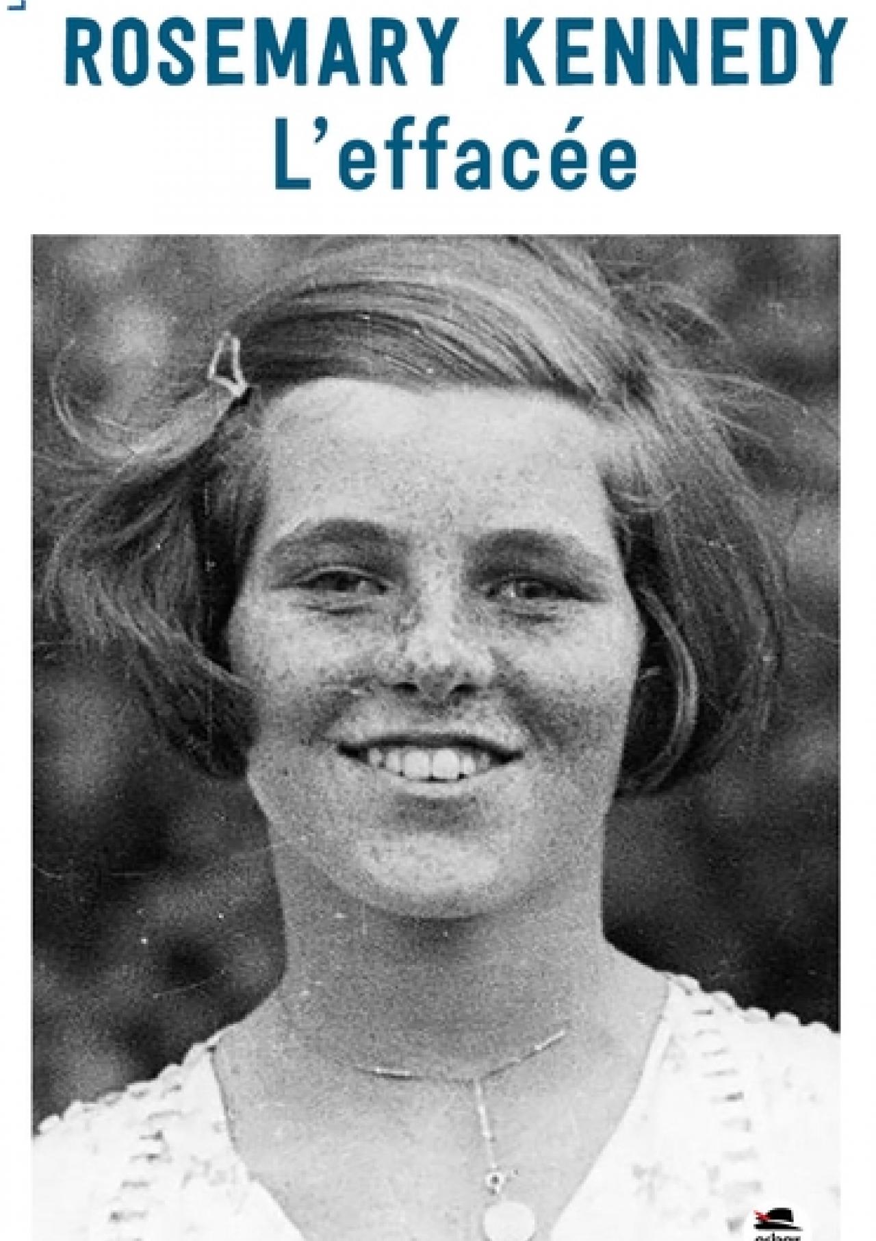 Rosemary Kennedy : l'effacée