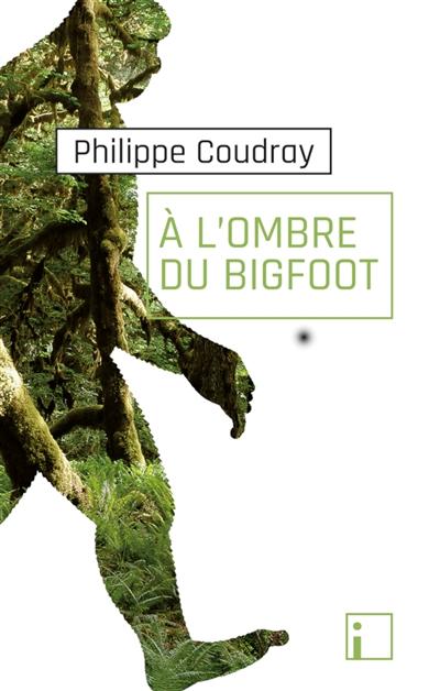 visuel A l'ombre du big foot