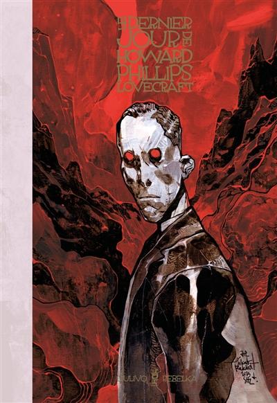 visuel Le Dernier jour d'Howard Phillips Lovecraft