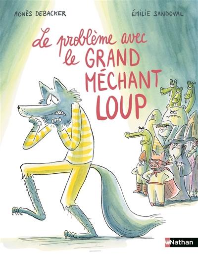 visuel Le Problème avec le grand méchant loup