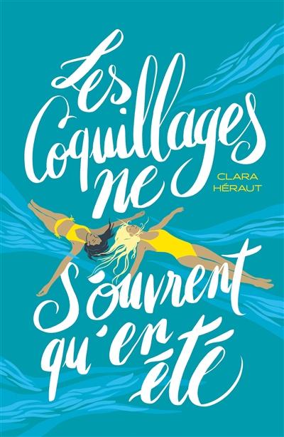 visuel Les Coquillages ne s'ouvrent qu'en été