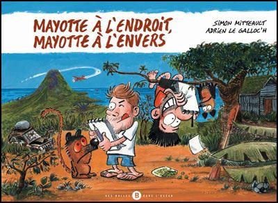 Mayotte à l'endroit, Mayotte à l'envers