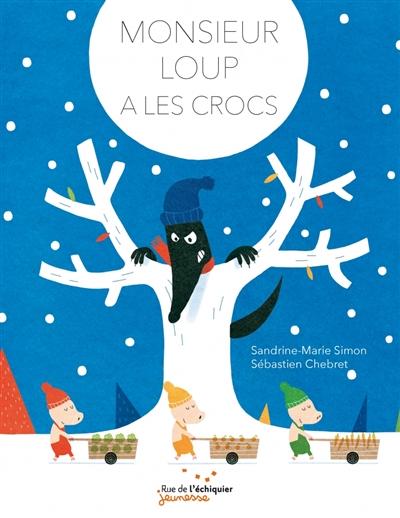visuel Monsieur loup a les crocs