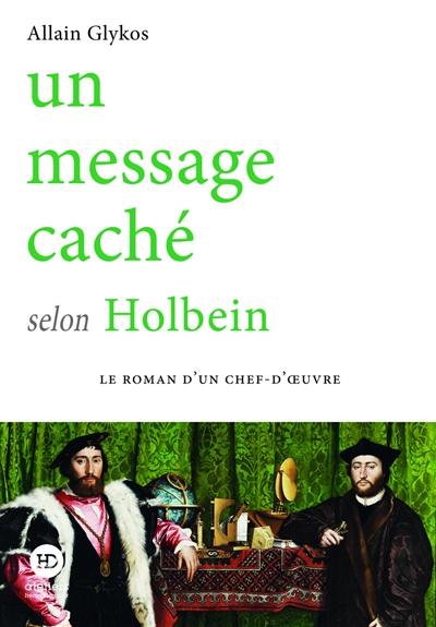 visuel Un message caché selon Holbein