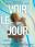 Affiche - Voir le jour